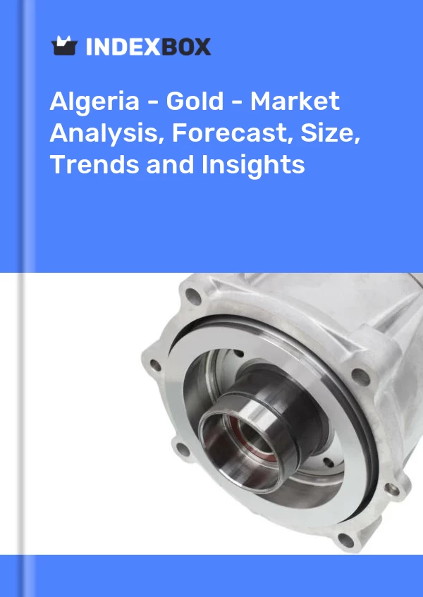 Report Algeria - Gold - Market Analysis, Forecast, Size, Trends and Insights for 499$