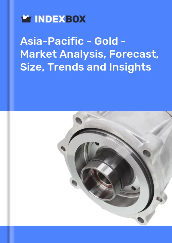 Report Asia-Pacific - Gold - Market Analysis, Forecast, Size, Trends and Insights for 499$