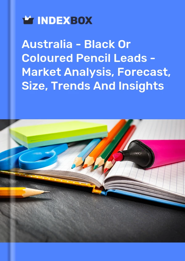 Report Australia - Black or Coloured Pencil Leads - Market Analysis, Forecast, Size, Trends and Insights for 499$