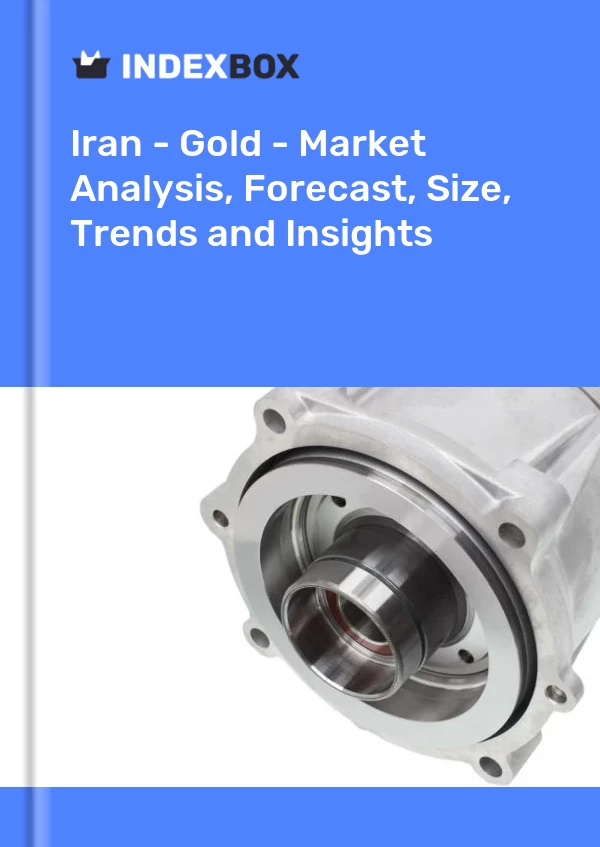 Report Iran - Gold - Market Analysis, Forecast, Size, Trends and Insights for 499$