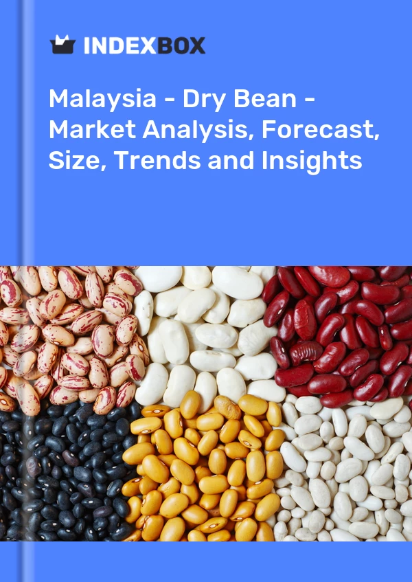 Report Malaysia - Dry Bean - Market Analysis, Forecast, Size, Trends and Insights for 499$