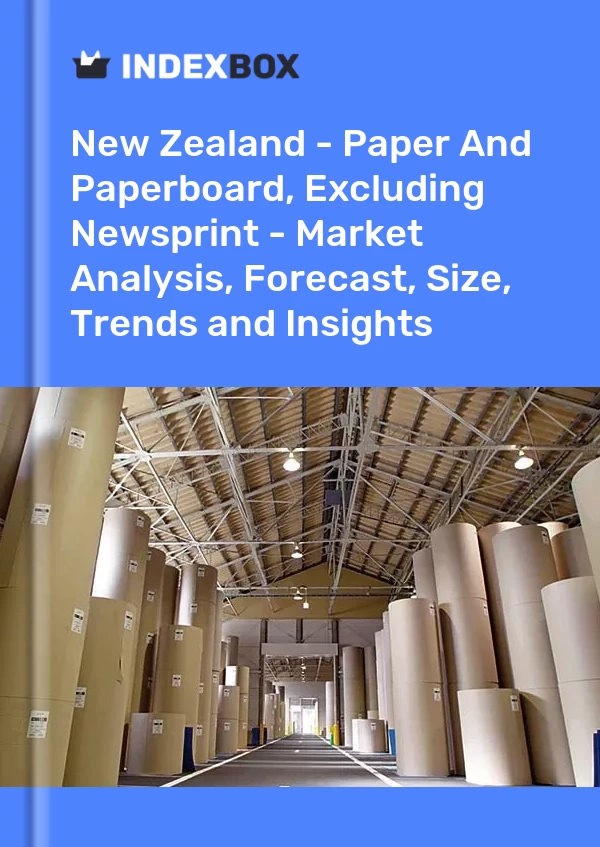 Report New Zealand - Paper and Paperboard, Excluding Newsprint - Market Analysis, Forecast, Size, Trends and Insights for 499$