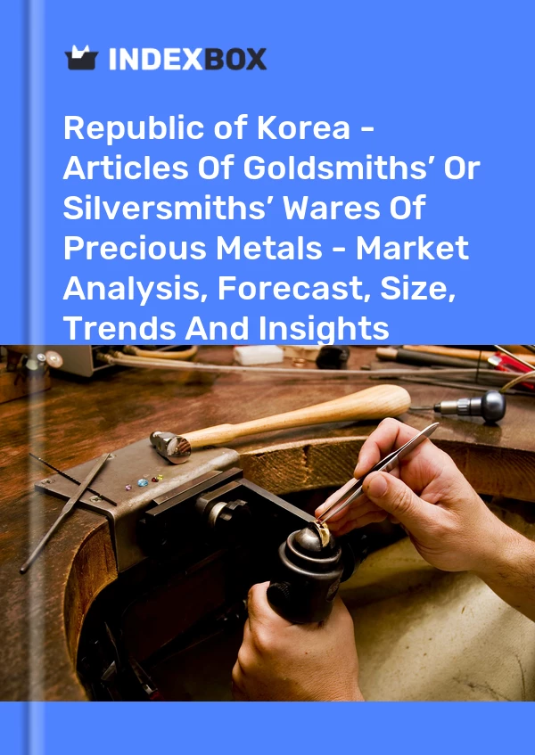 Report Republic of Korea - Articles of Goldsmiths’ or Silversmiths’ Wares of Precious Metals - Market Analysis, Forecast, Size, Trends and Insights for 499$