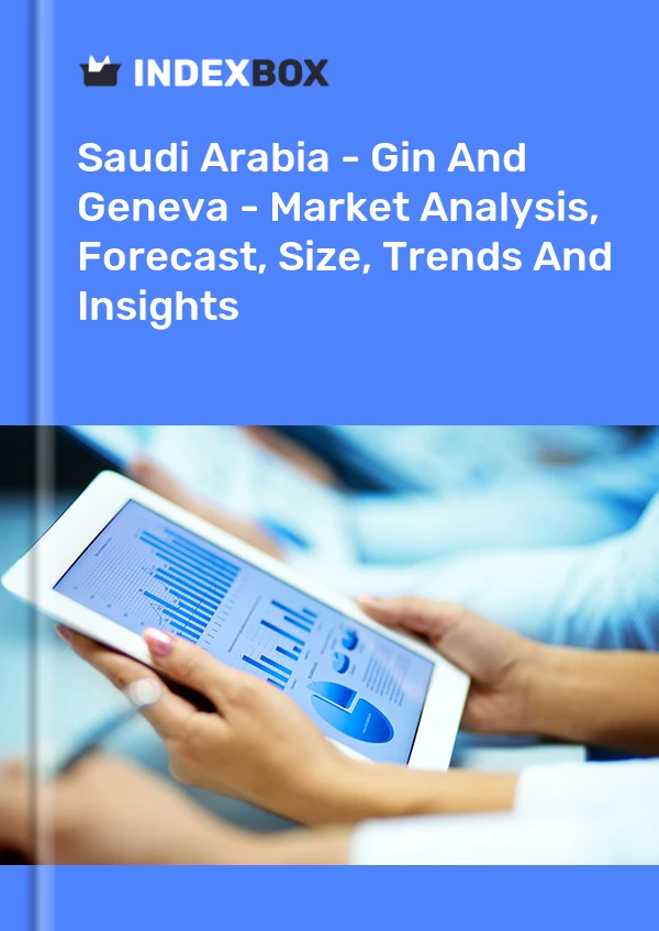 Report Saudi Arabia - Gin and Geneva - Market Analysis, Forecast, Size, Trends and Insights for 499$