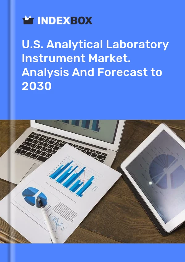 Report U.S. Analytical Laboratory Instrument Market. Analysis and Forecast to 2030 for 499$