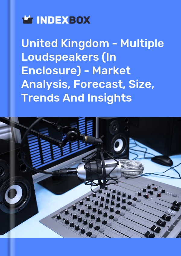 Report United Kingdom - Multiple Loudspeakers (In Enclosure) - Market Analysis, Forecast, Size, Trends and Insights for 499$