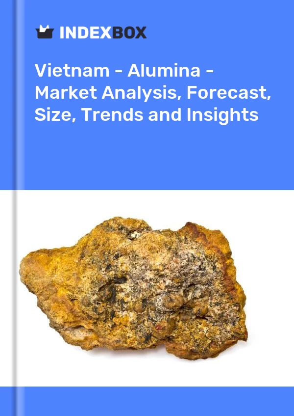 Report Vietnam - Alumina - Market Analysis, Forecast, Size, Trends and Insights for 499$